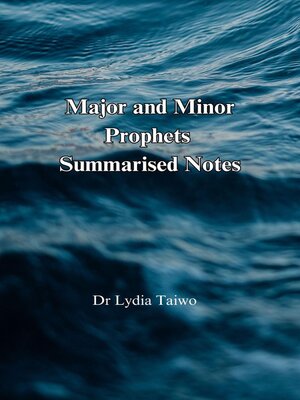 cover image of Major and Minor Prophets  Summarised Notes